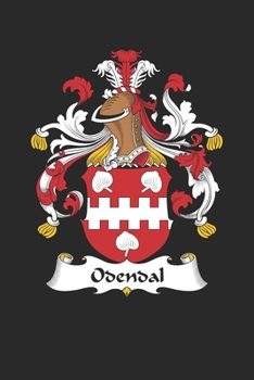 Paperback Odendal: Odendal Coat of Arms and Family Crest Notebook Journal (6 x 9 - 100 pages) Book