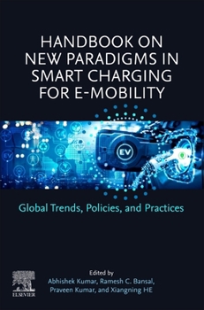 Paperback Handbook on New Paradigms in Smart Charging for E-Mobility: Global Trends, Policies, and Practices Book
