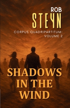 Shadows in the Wind: Corpus Quadripartitum: Volume 2