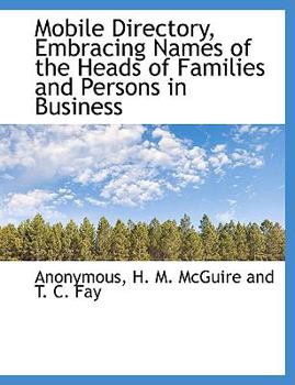 Paperback Mobile Directory, Embracing Names of the Heads of Families and Persons in Business Book