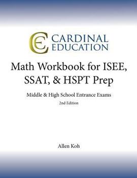 Paperback Math Workbook for ISEE, SSAT, & HSPT Prep: Middle & High School Entrance Exams Book