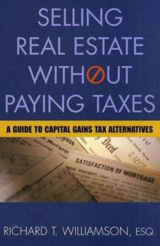 Paperback Selling Real Estate Without Paying Taxes: A Guide to Capital Gains Tax Alternatives Book