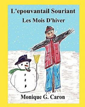 Paperback L'épouvantail Souriant Les Mois D'hiver [French] Book