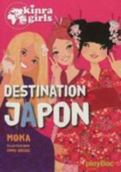 Hardcover Kinra Girls - Destination Japon - Tome 5 [French] Book