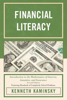 Paperback Financial Literacy: Introduction to the Mathematics of Interest, Annuities, and Insurance Book