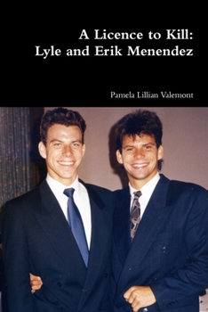 Paperback A Licence to Kill: Lyle and Erik Menendez Book