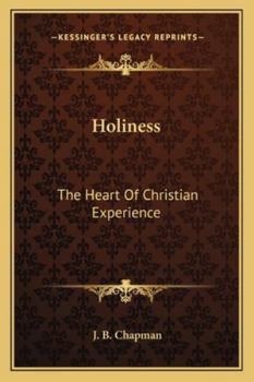 Paperback Holiness: The Heart Of Christian Experience Book