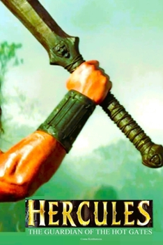 Paperback Hercules The Guardian of the Hot Gates Book