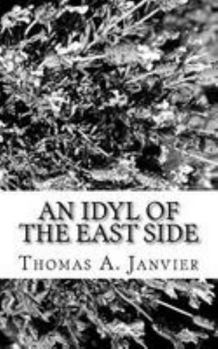 Paperback An Idyl Of The East Side Book