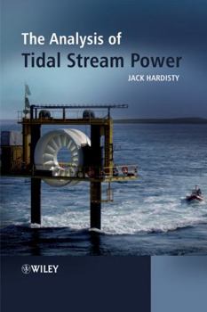 Hardcover The Analysis of Tidal Stream Power Book