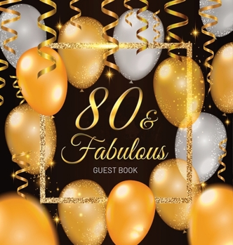 Hardcover 80th Birthday Guest Book: Keepsake Memory Journal for Men and Women Turning 80 - Hardback with Black and Gold Themed Decorations & Supplies, Per Book