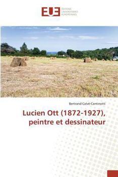 Paperback Lucien Ott (1872-1927), Peintre Et Dessinateur [French] Book