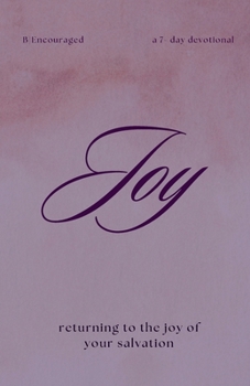 Paperback Joy: Returning to the Joy of Your Salvation [Large Print] Book