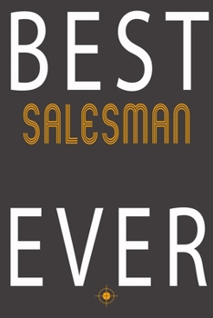 Paperback Best Salesman Ever: Notebook Journal for Hobbies, Occupations and jobs, Women Girl Like Caving Fishing surfing For Mama Birthday "6x9" inc Book