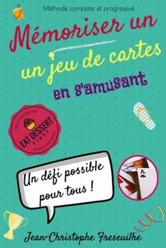 Paperback Mémoriser un Jeu de 32 Cartes en s'amusant...: Un défi possible pour tous ! [French] Book