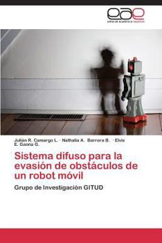 Paperback Sistema difuso para la evasión de obstáculos de un robot móvil [Spanish] Book
