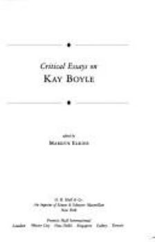 Critical Essays on Kay Boyle (Critical Essays on American Literature Series - Kay Boyle)