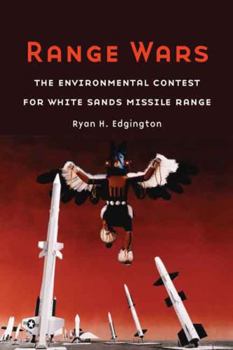 Paperback Range Wars: The Environmental Contest for White Sands Missile Range Book