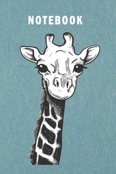 Notebook: Giraffe Notebook College Blank Lined 6 x 9 inch 110 pages -Notebook for Giraffe Lovers Journal for Writing- Notebook for Girls-Gift for Kid ... Present for Women (Giraffe Journal Notebook)