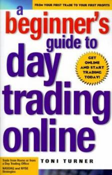 Paperback A Beginner's Guide to Day Trading Online Book