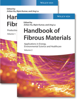 Hardcover Handbook of Fibrous Materials, 2 Volumes: Volume 1: Production and Characterization / Volume 2: Applications in Energy, Environmental Science and Heal Book