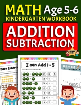 Paperback kindergarten math workbooks age 5-6: Addition and subtraction workbook kindergarten Number 1-20, Tracing Number, Brain Game Dot to Dot Activity Book ( Book