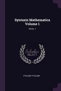 Paperback Syntaxis Mathematica Volume 1; Series 1 Book