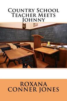 Paperback Country School Teacher Meets Johnny Book