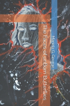 Paperback The Faces of unBorn Butterflies Book