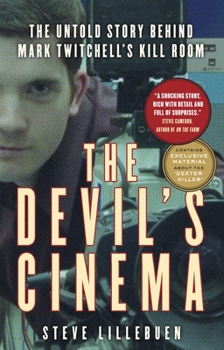 Paperback The Devil's Cinema: The Untold Story Behind Mark Twitchell's Kill Room Book