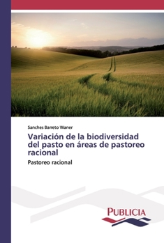 Paperback Variación de la biodiversidad del pasto en áreas de pastoreo racional [Spanish] Book