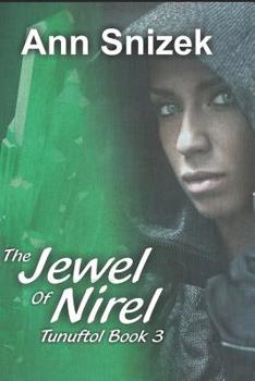 The Jewel of Nirel - Book #3 of the Tunuftol