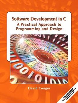 Paperback Software Development in C: A Practical Approach to Programming and Design Book