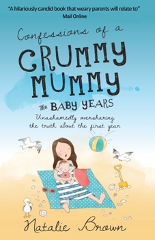 Paperback Confessions of a Crummy Mummy - The Baby Years Book