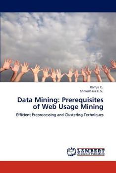 Paperback Data Mining: Prerequisites of Web Usage Mining Book