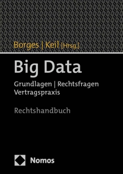 Hardcover Big Data: Grundlagen U Rechtsfragen U Vertragspraxis [German] Book