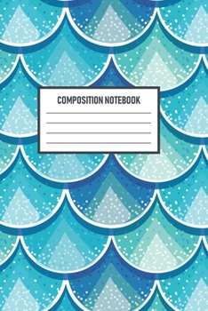 Paperback Composition Notebook: : Mermaid Scales Wide Ruled Notebook Lined School Journal - 120 Pages - "6 x 9" - Children Kids Girls Teens Women - Su Book