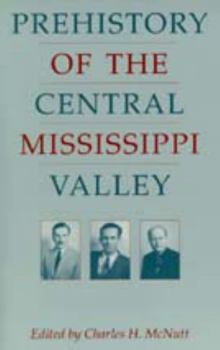 Paperback Prehistory of the Central Mississippi Valley Book