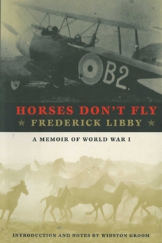 Horses Don't Fly: A Memoir of World War I