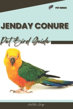 Paperback Jenday Conure: Pet bird guide Book