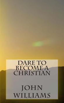 Paperback Dare To Become A Christian Book