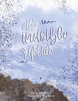 Paperback The Invisible Riptide: Volume 1 Book