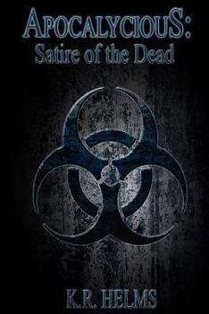 Paperback Apocalycious: Satire of the Dead Book