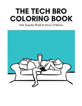 Paperback The Tech Bro Coloring Book