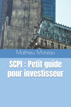 Paperback Scpi: Petit guide pour investisseur [French] Book