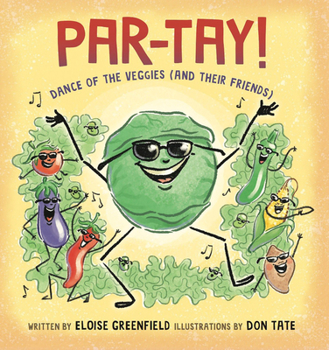 Hardcover Par-Tay!: Dance of the Veggies (and Their Friends) Book