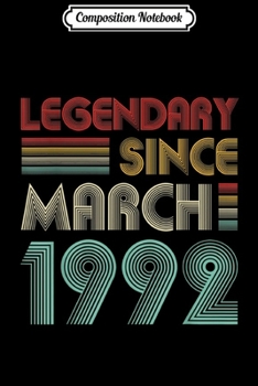 Composition Notebook: Legendary Since March 1992 27th Birthday Gift Journal/Notebook Blank Lined Ruled 6x9 100 Pages