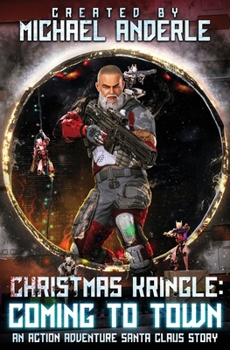 Christmas Kringle: Coming to Town - Book #2 of the Christmas Kringle