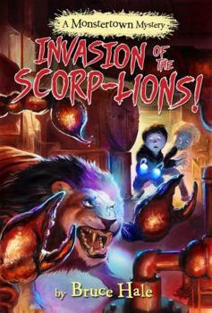 Invasion of the Scorp-lions - Book  of the Monstertown Mysteries