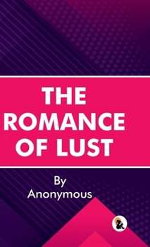Hardcover The Romance of LustAnonymousHardback EditionSasa Publishing Classic Series2026 Book